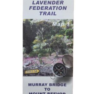Lavender Federation Walking Trail - PRINTED Map 1 - Murray Bridge to Mount Beevor